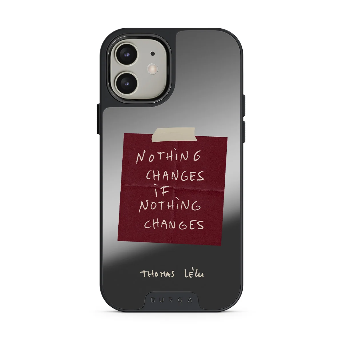 Nothing Changes - iPhone 12 ケース