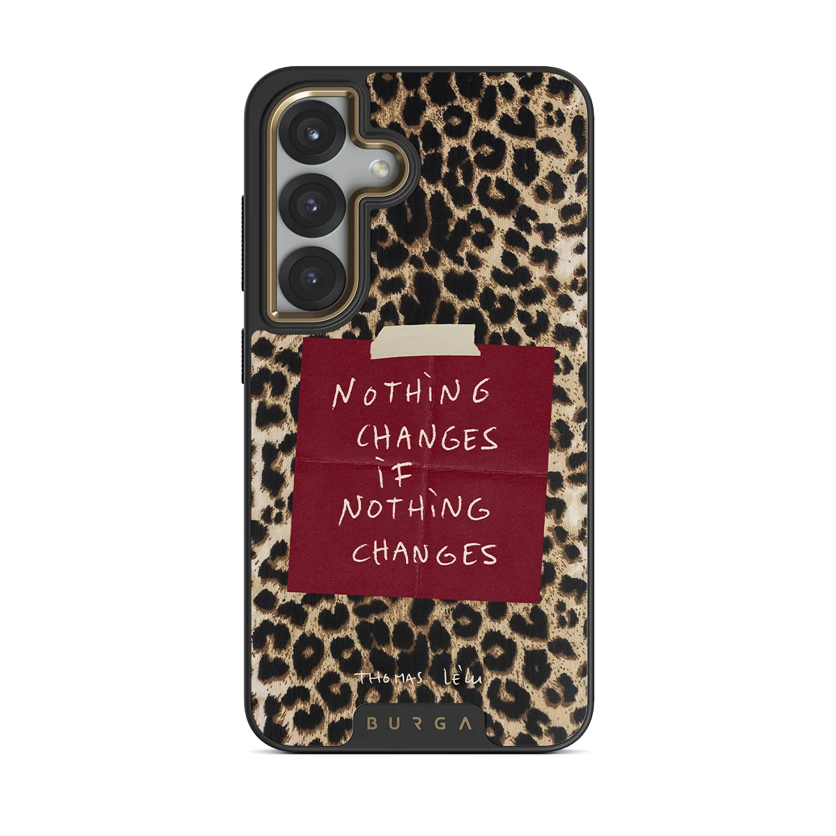 Nothing Changes - Samsung Galaxy S25 Plus ケース