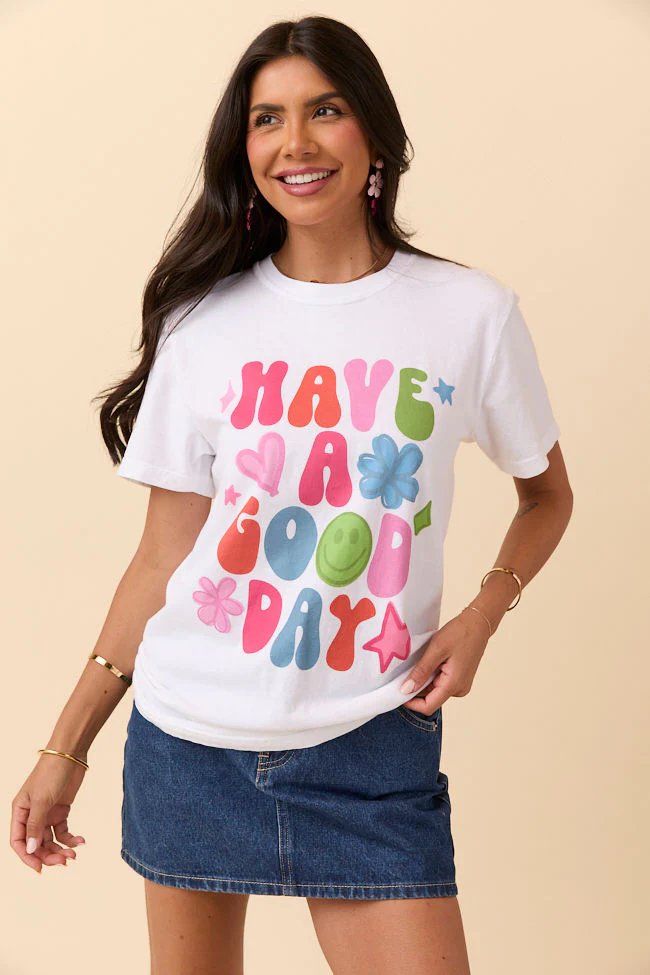 Have A Good Day White Graphic Tee