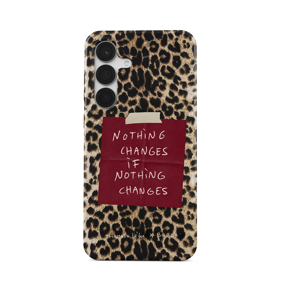 Nothing Changes - Samsung Galaxy S25 FE ケース