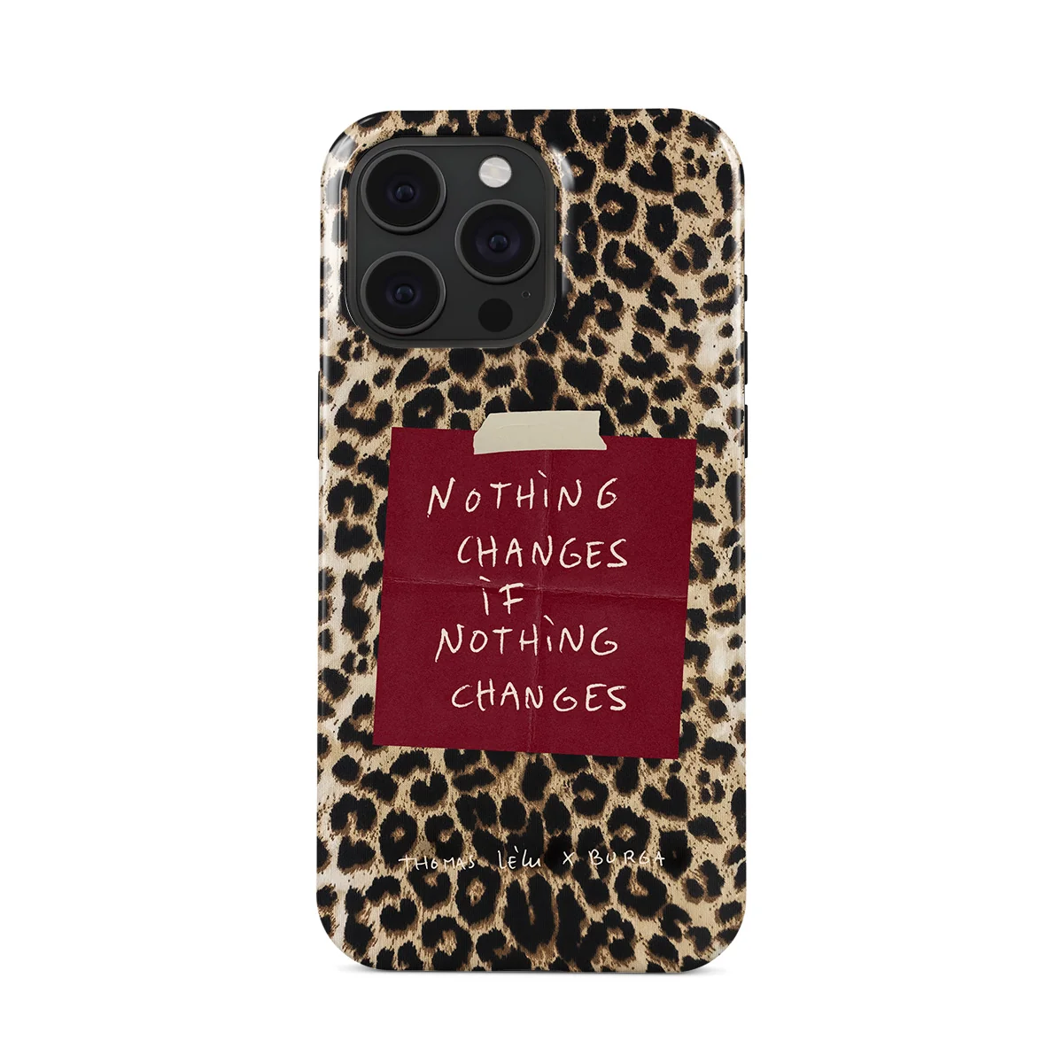 Nothing Changes - iPhone 15 Pro ケース