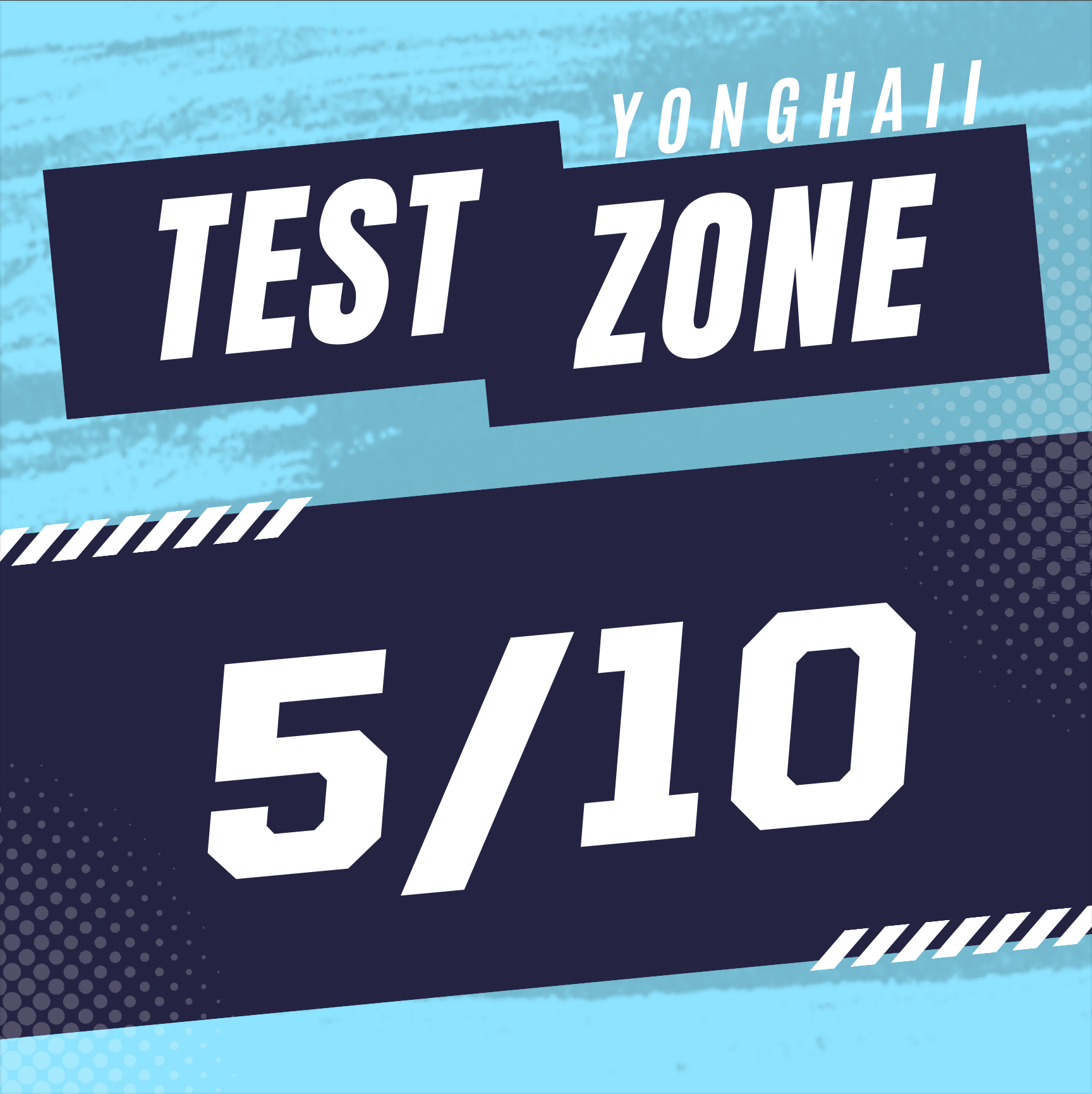 Yong’s Test Zone (5/10)