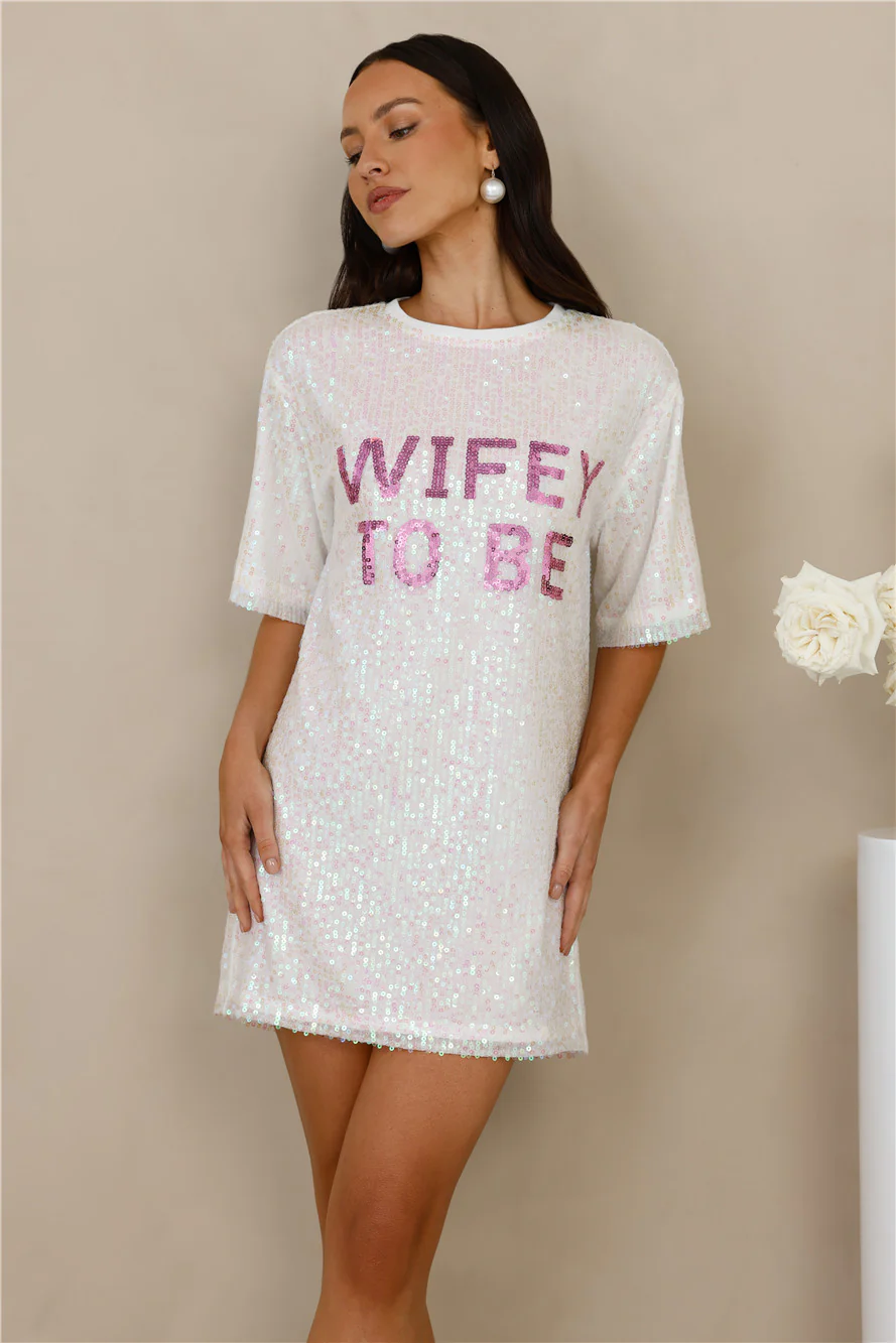 Wifey To Be Sequin T Shirt Dress White - luluinthesky