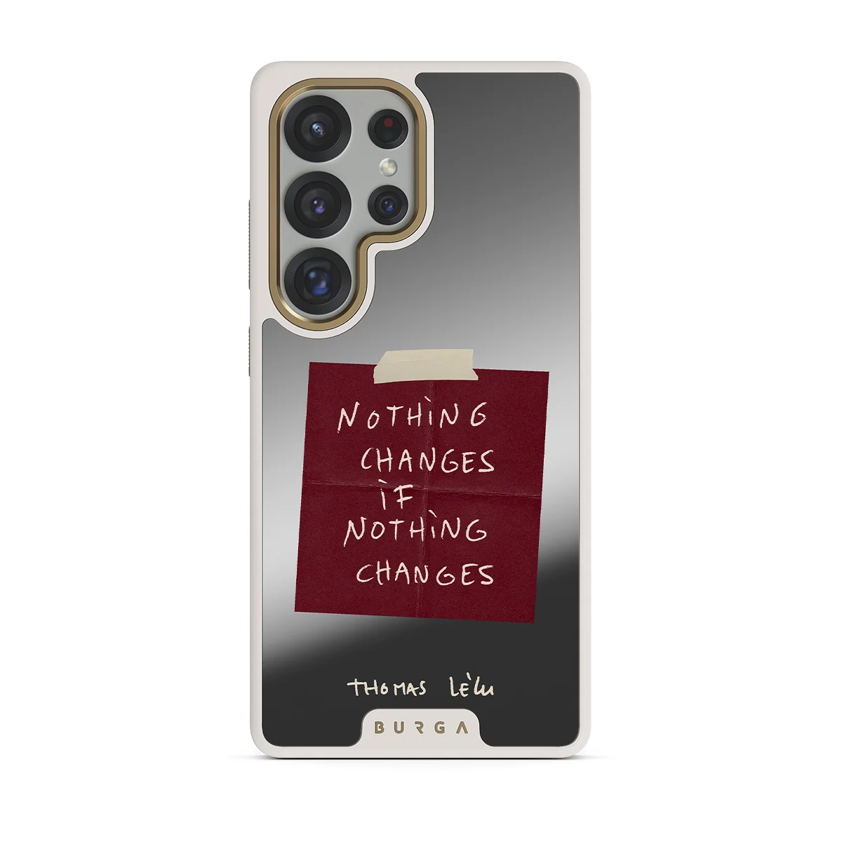 Nothing Changes - Samsung Galaxy S25 Ultra ケース