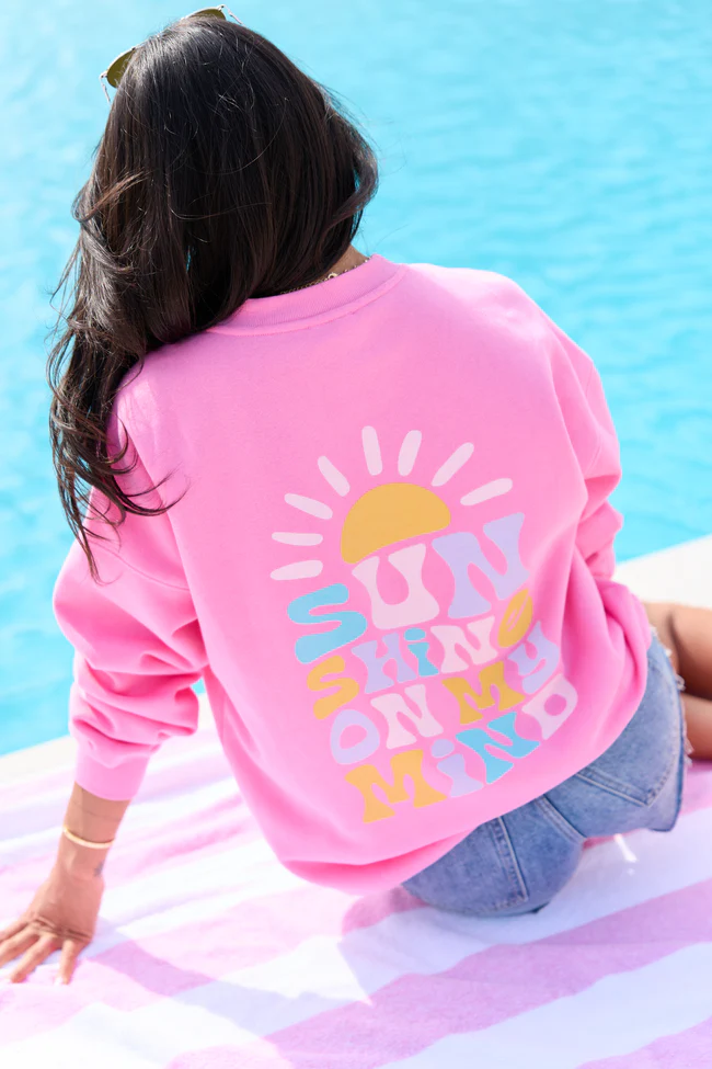 Sunshine On My Mind Pink Graphic Sweatshirt