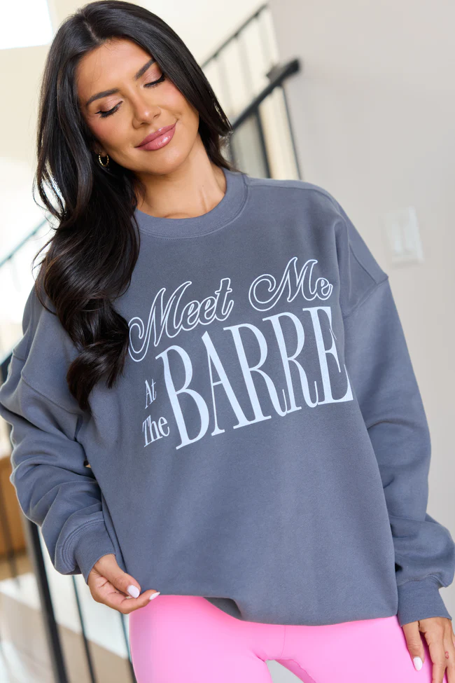 Meet Me At The Barre Dark Grey Graphic Sweatshirt