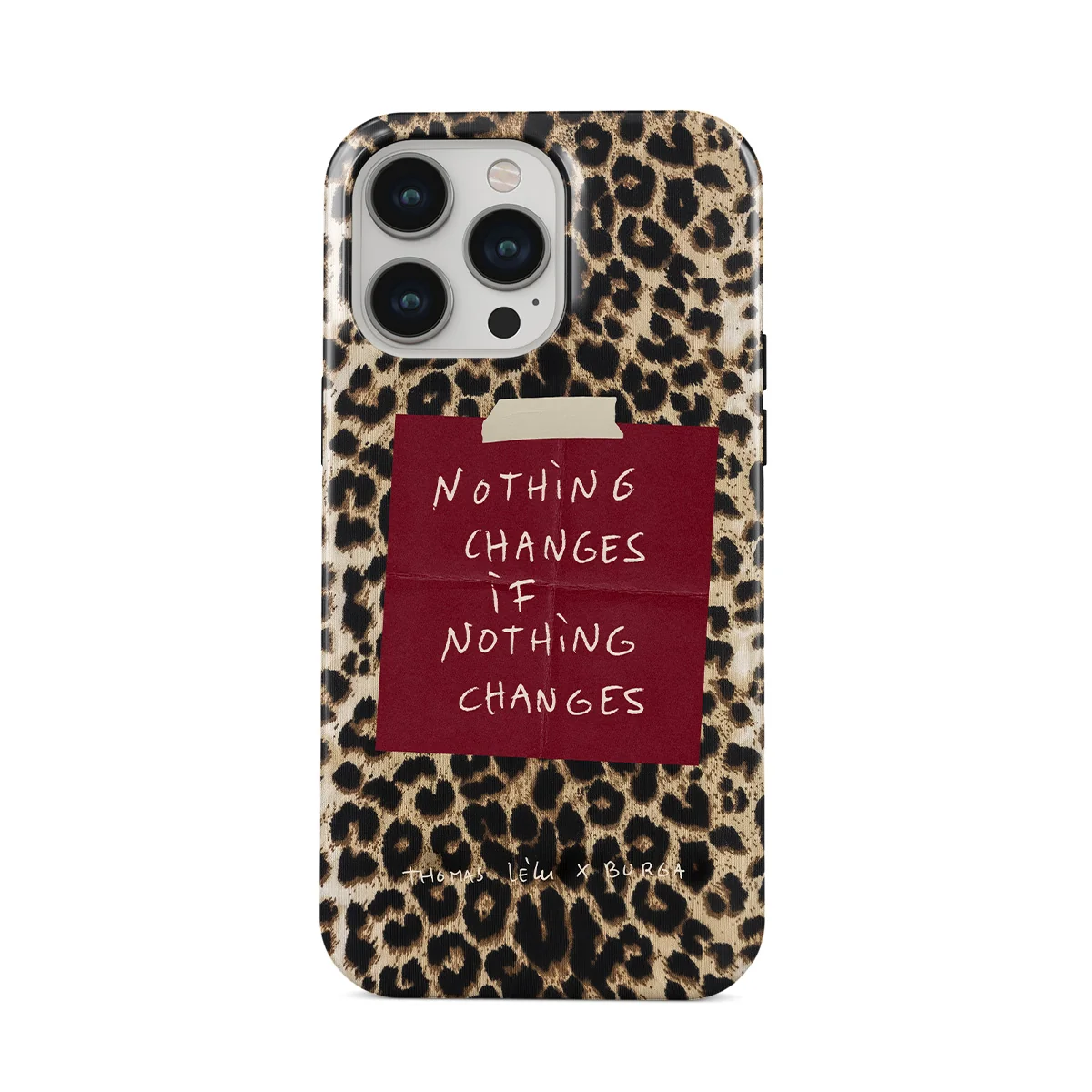 Nothing Changes - iPhone 14 Pro Max ケース