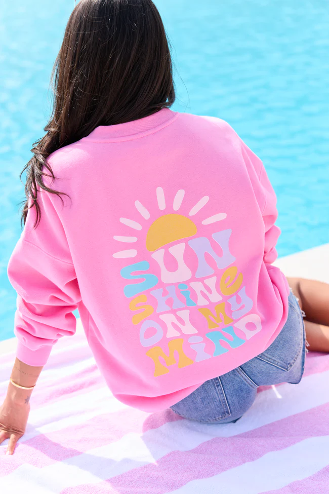 Sunshine On My Mind Pink Graphic Sweatshirt