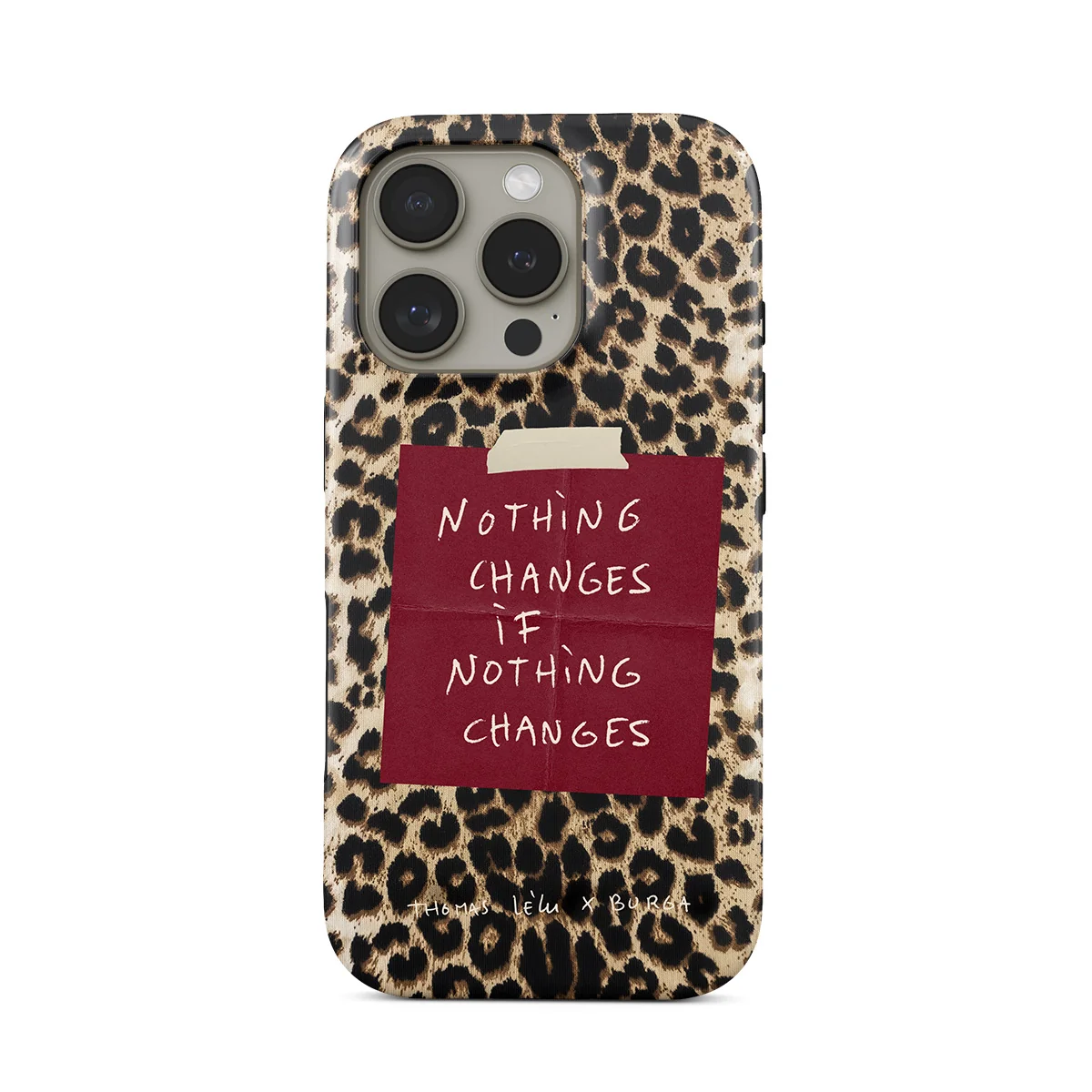 Nothing Changes - iPhone 16 Pro ケース