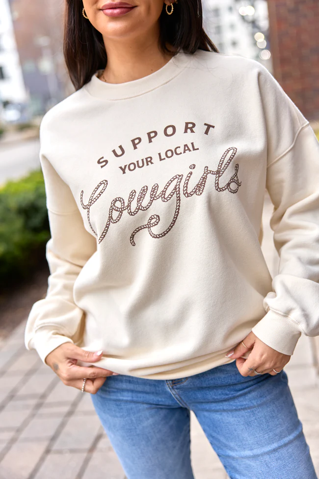 Support Your Local Cowgirls Cream Graphic Sweatshirt