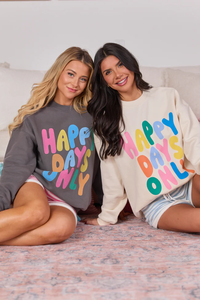 Happy Days Only Dark Grey Graphic Sweatshirt