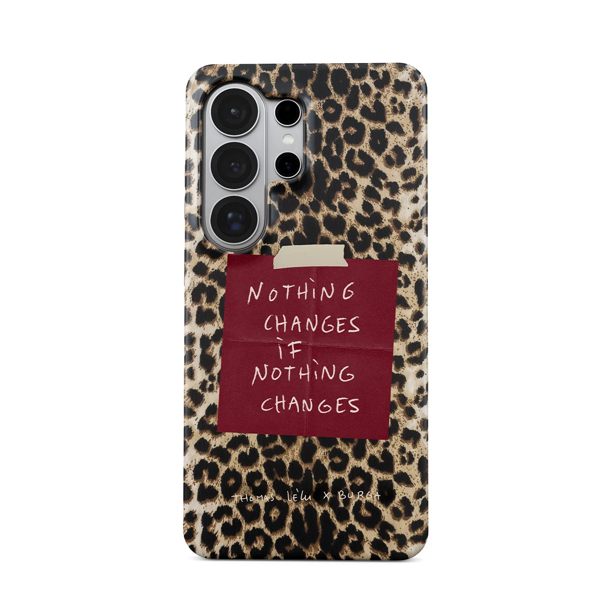 Nothing Changes - Samsung Galaxy S26 Ultra ケース