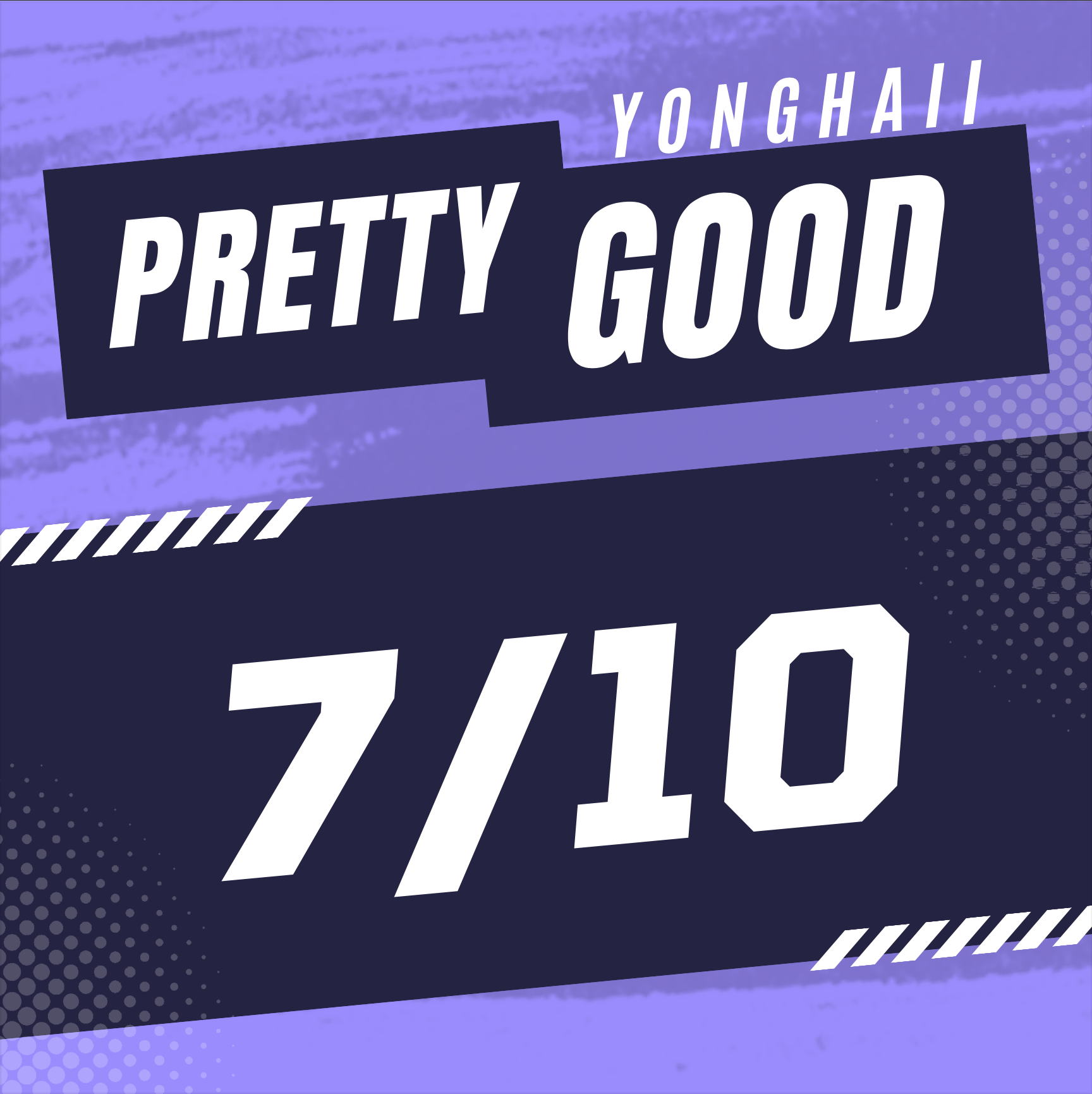 Yong Says: Pretty Good (7/10) 👍