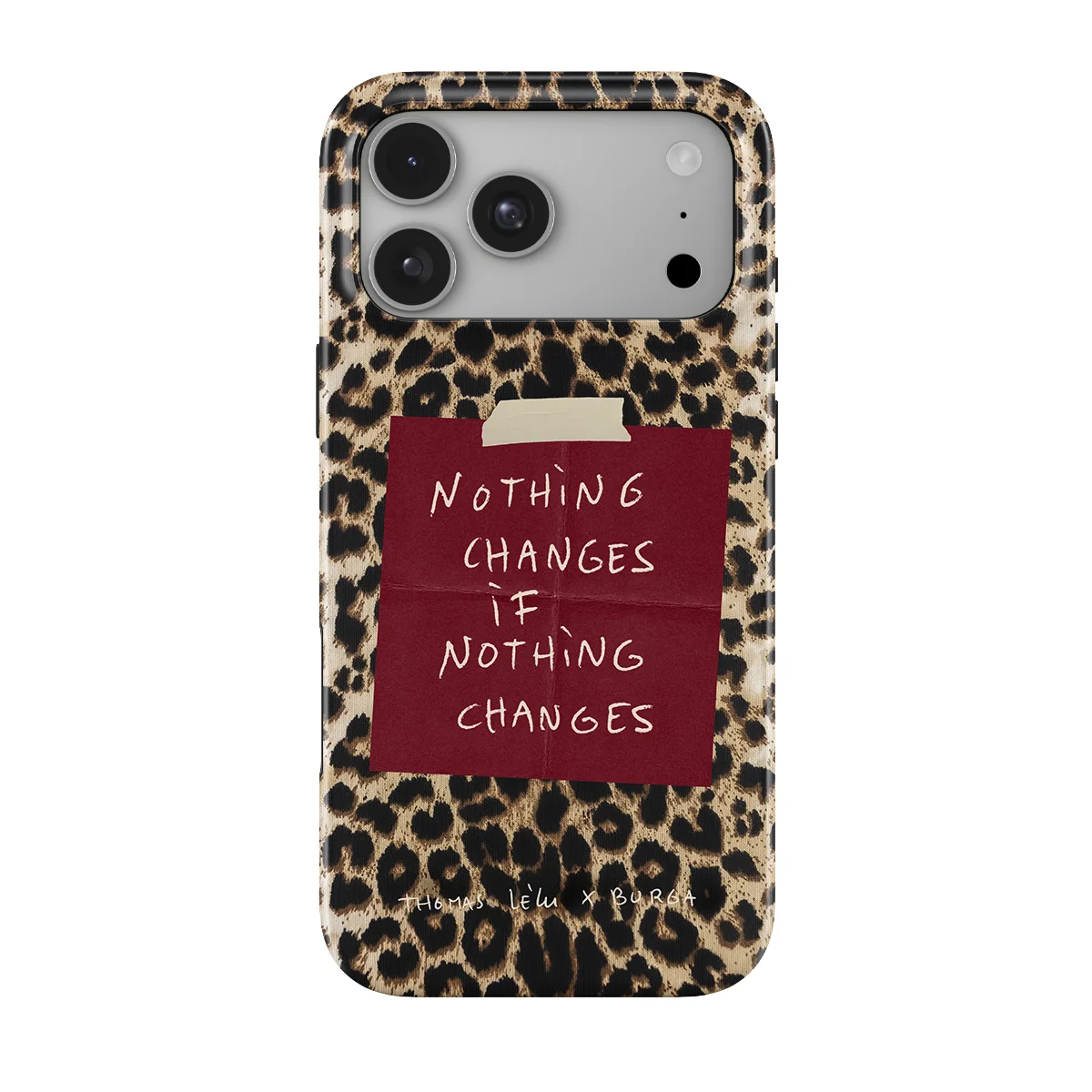 Nothing Changes - iPhone 18 Pro ケース