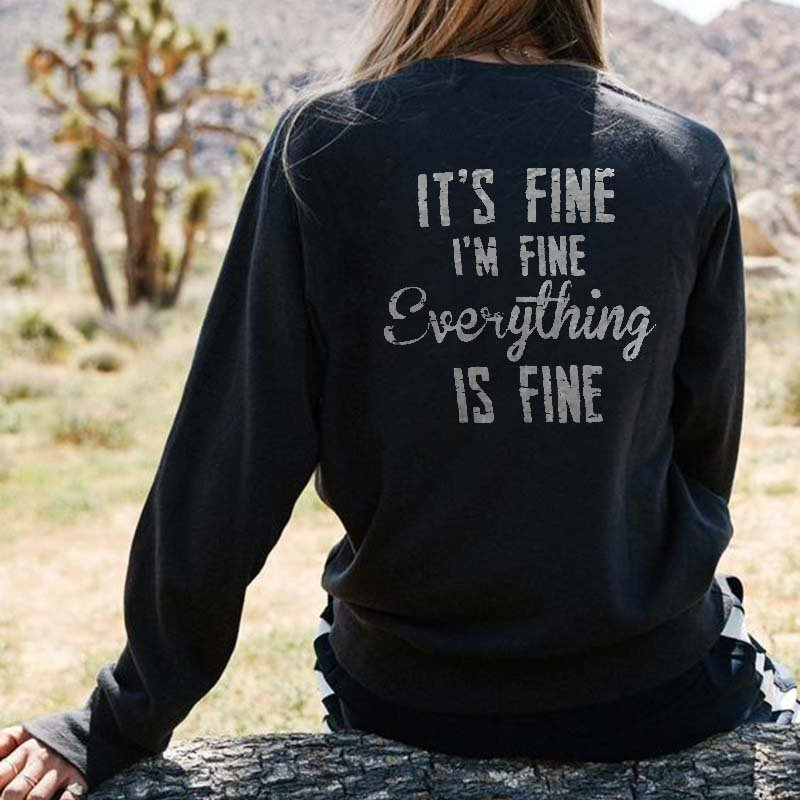 It's Fine I'm Fine Everything Is Fine Slogan Women's Long Sleeve T-Shirt