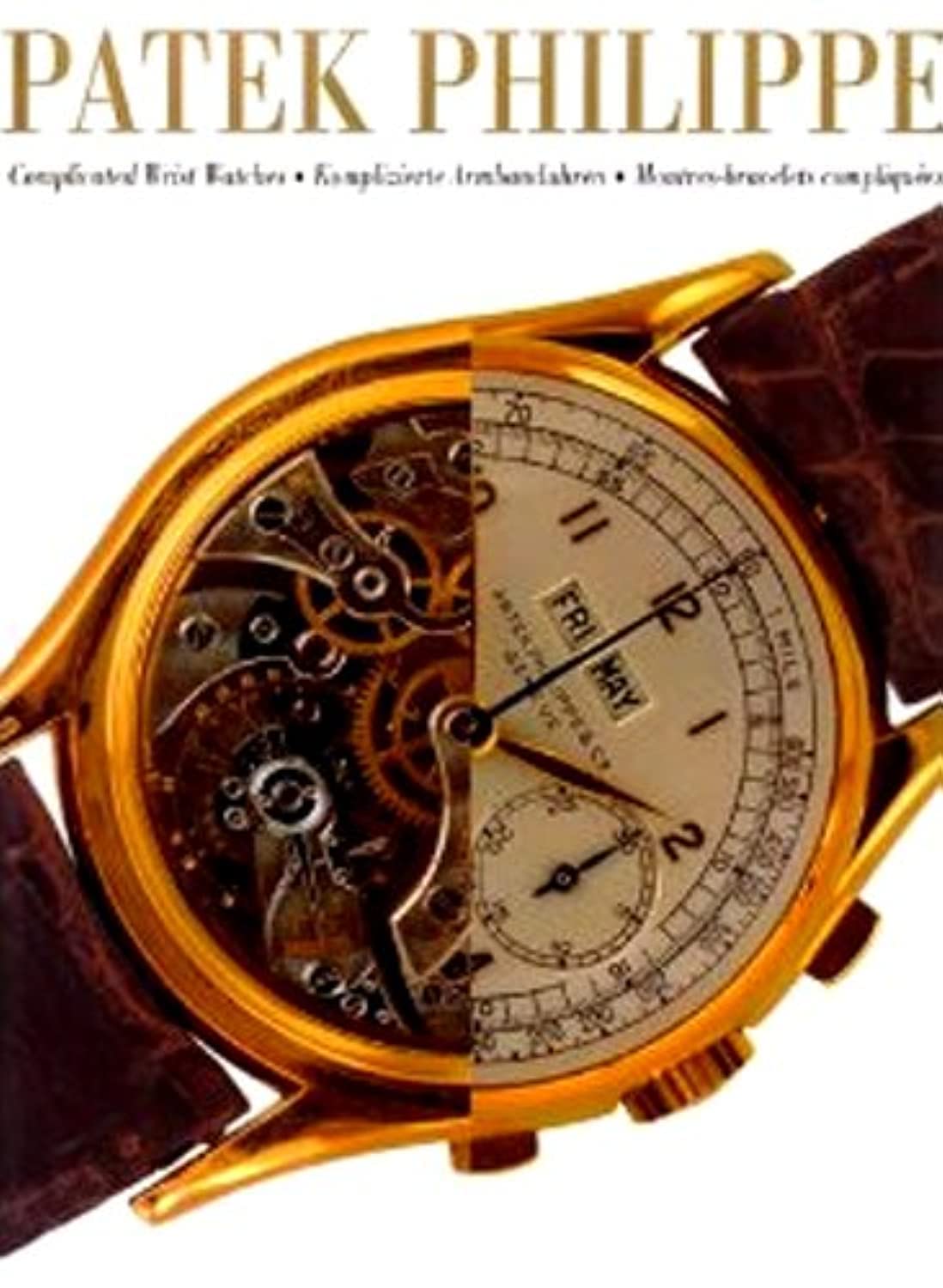 Patek Philippe: Complicated Wrist Watches (German and English and French Edition)