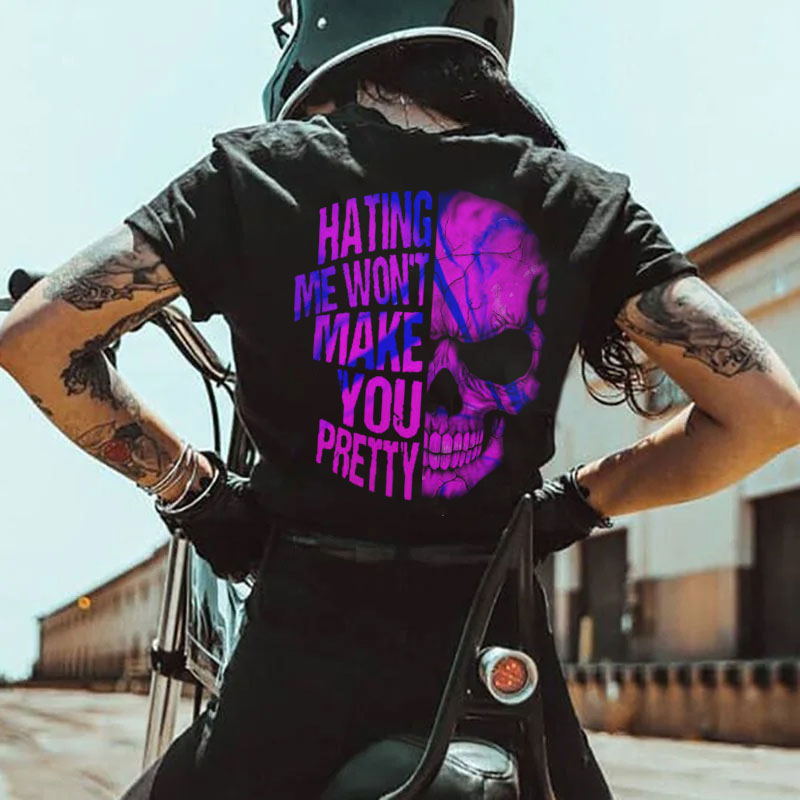Hating Me Won't Make You Pretty Skull Print Women's T-Shirt