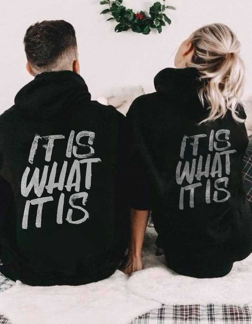 It Is What It Is Print  Couple Casual hoodies