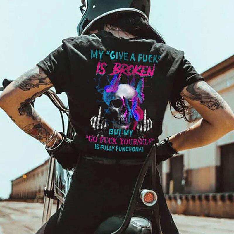 My Give A Fuck Is Broken  Print Women's T-Shirt