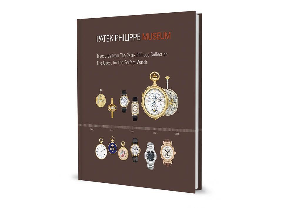 Treasures from the Patek Philippe Museum: Vol. 1: The Emergence of the Watch (Antique Collection); Vol. 2: The Quest for the Perfect Watch (Patek Philippe Collection)