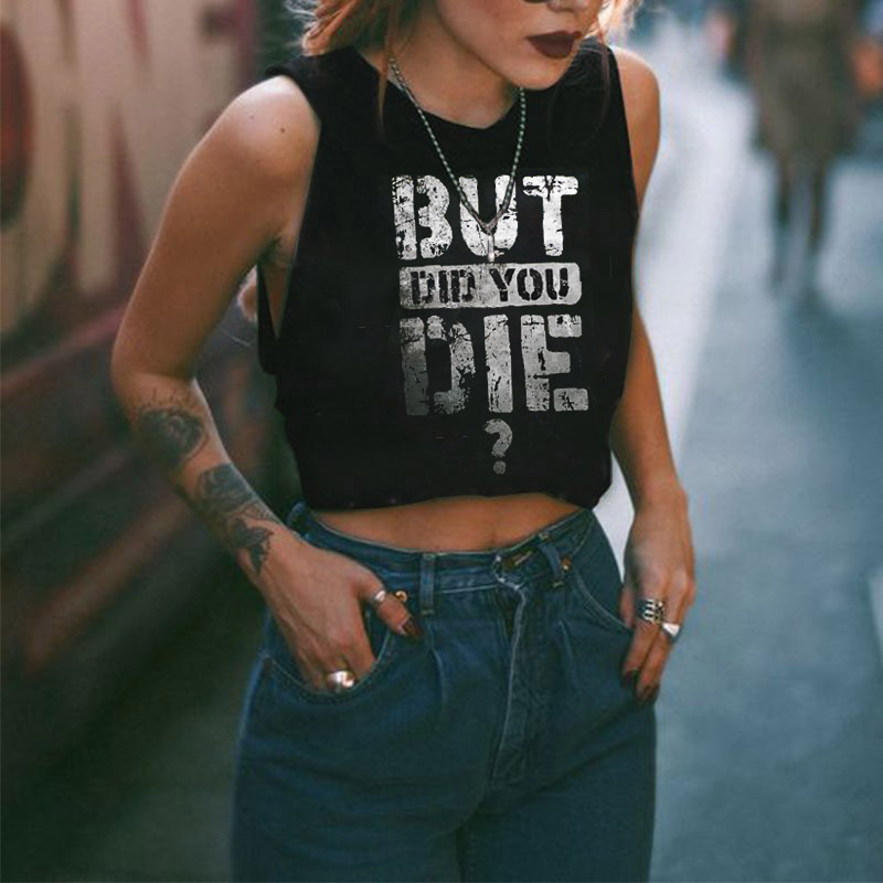 But You Die Print Women's Tank Top