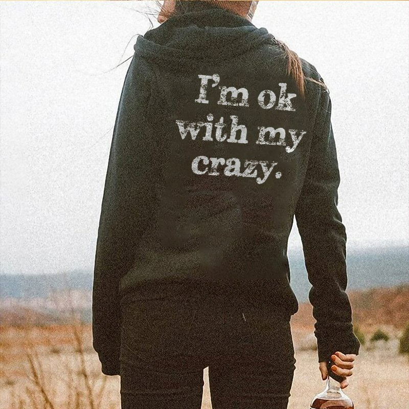 I'm fine with my crazy letter print hoodie