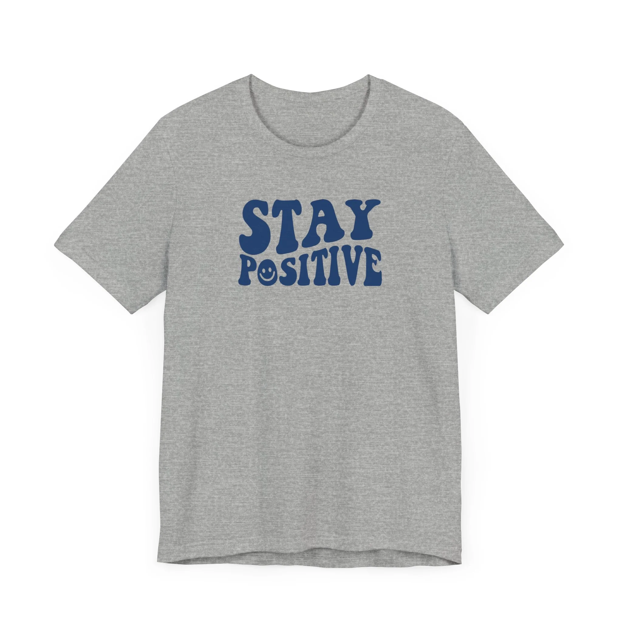 Stay Positive Short Sleeve Tee