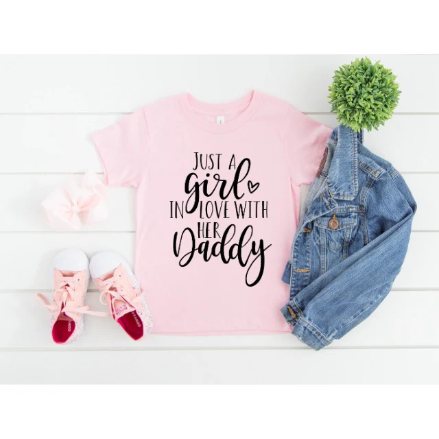 JUST A GIRL IN LOVE WITH HER DADDY T-SHIRT