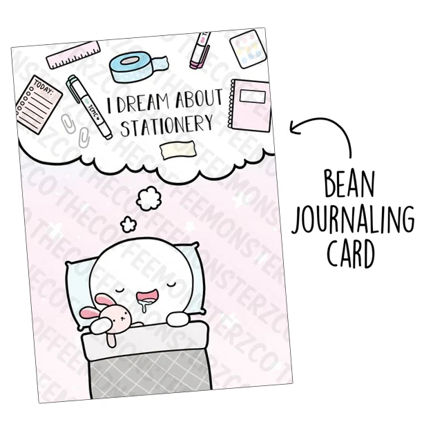 I Dream About Stationery (Bean Card)