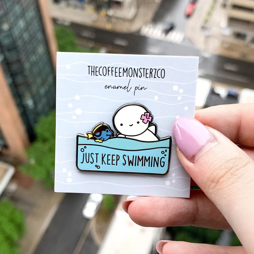 Just Keep Swimming - Enamel Pin