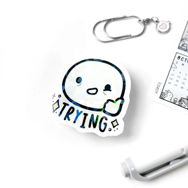 Trying - Vinyl Sticker