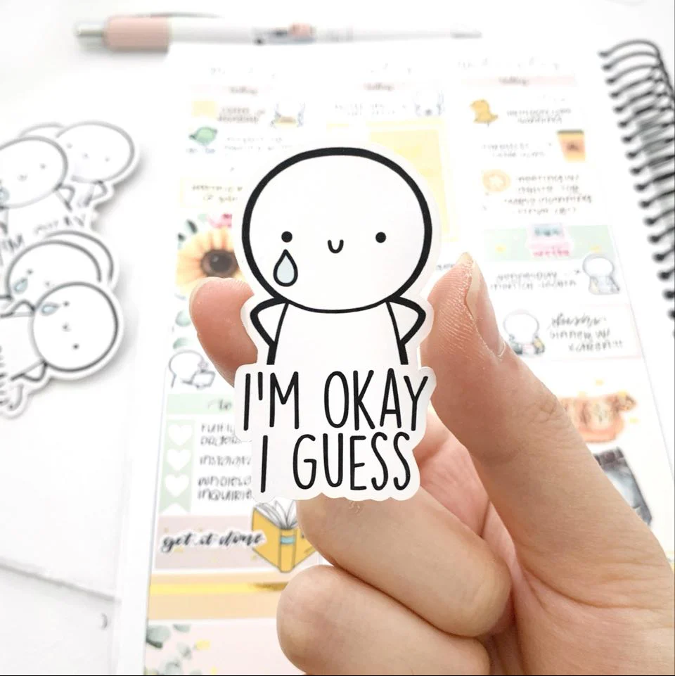 I'm Okay I Guess Cardstock Die Cut