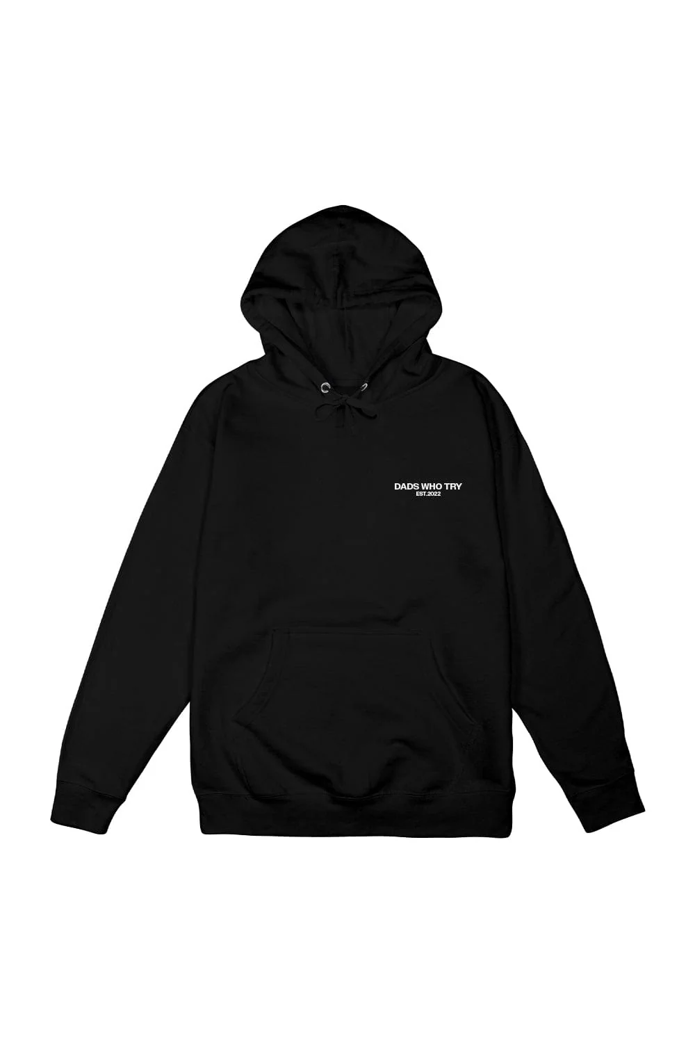 Dads Who Try: Staple Hoodie