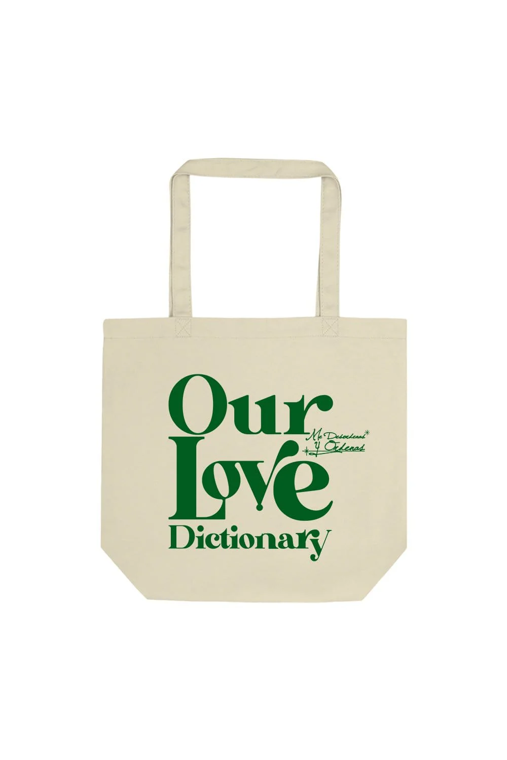 Calle y Poche: Our Love Green Label Tote Bag