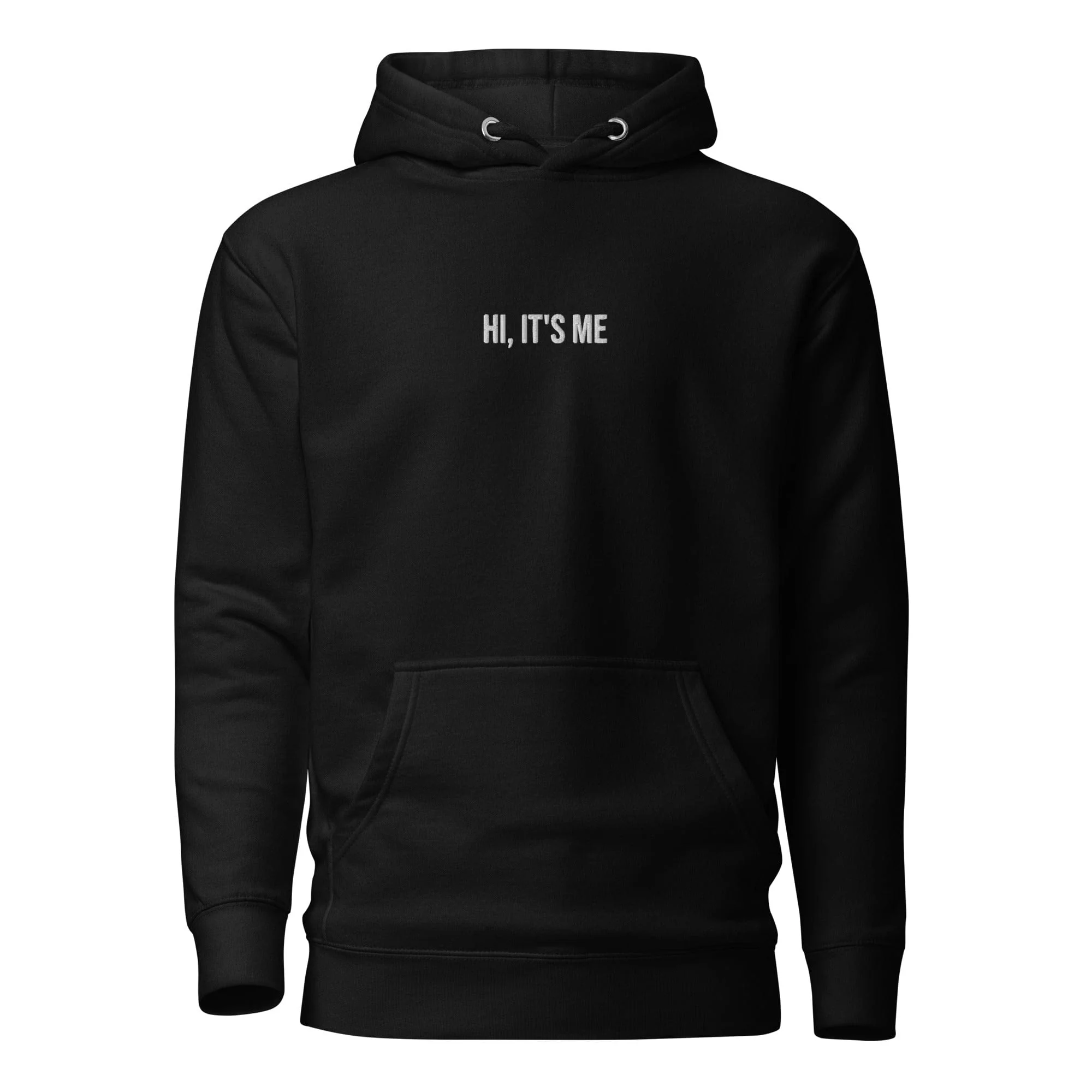 Hi, It's Me Hoodie