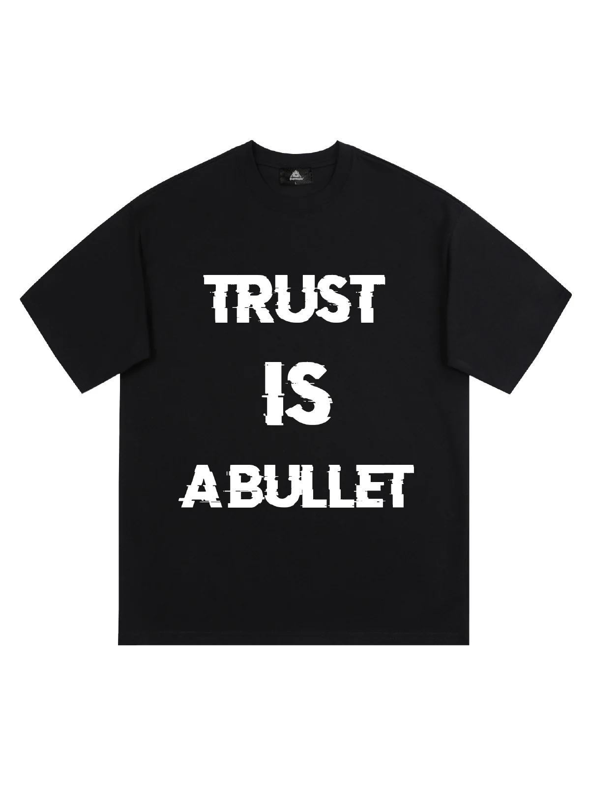 Original ”Trust is a Bullet“ Graphic Slogan T-Shirt