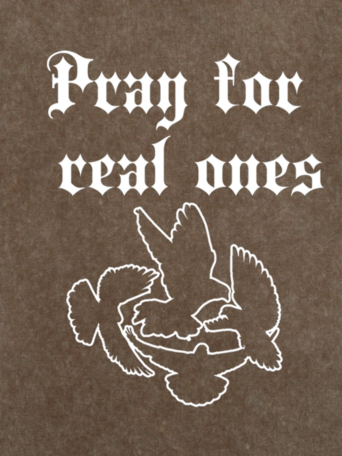Original Pray for Real Ones Graphic T-Shirt