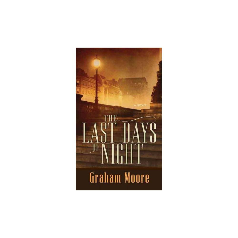 the last days of night a novel