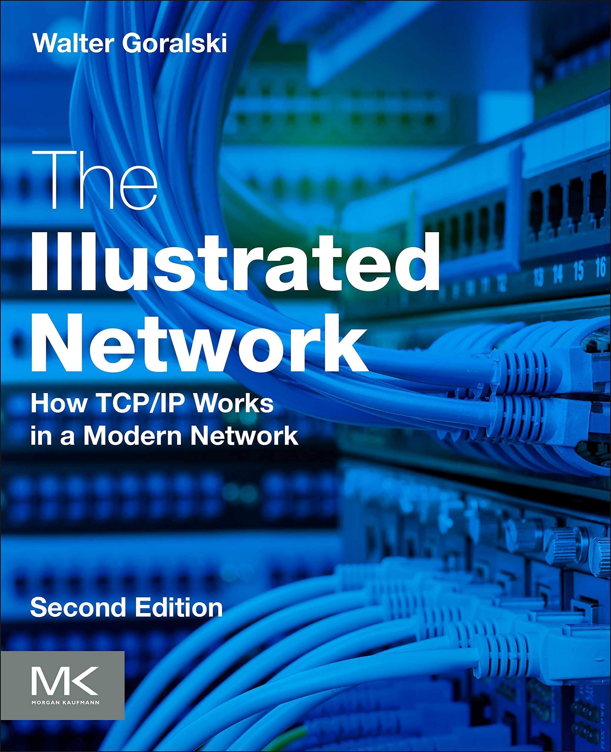 The Illustrated Network How TCP/IP Works in a Modern Network [Book