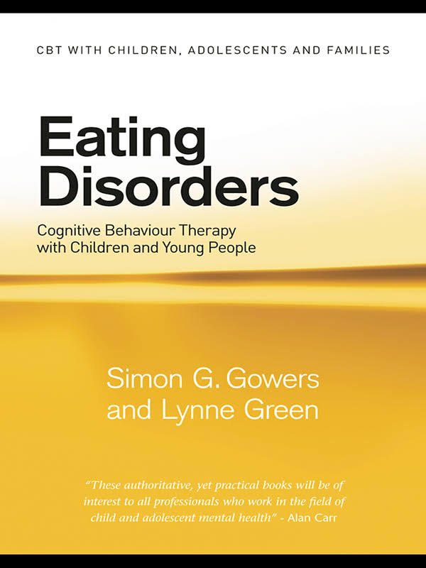 Eating Disorders: Cognitive Behaviour Therapy with Children and Young ...