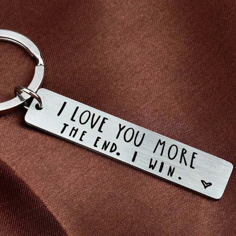 I Love You More The End I Win Funny keychain - a personalized gift for him/her🎁