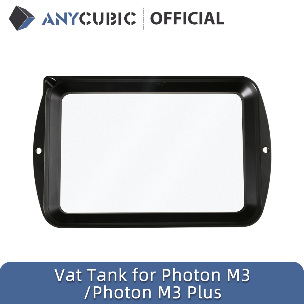 ANYCUBIC UV Resin Vat Tank for Photon M3/Photon M3 Plus/M3 MAX 3D Printers Accessories Material Rack 3D Printer Parts impresora