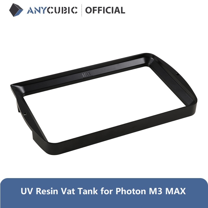 ANYCUBIC UV Resin Vat Tank for Photon M3/Photon M3 Plus/M3 MAX 3D Printers Accessories Material Rack 3D Printer Parts impresora