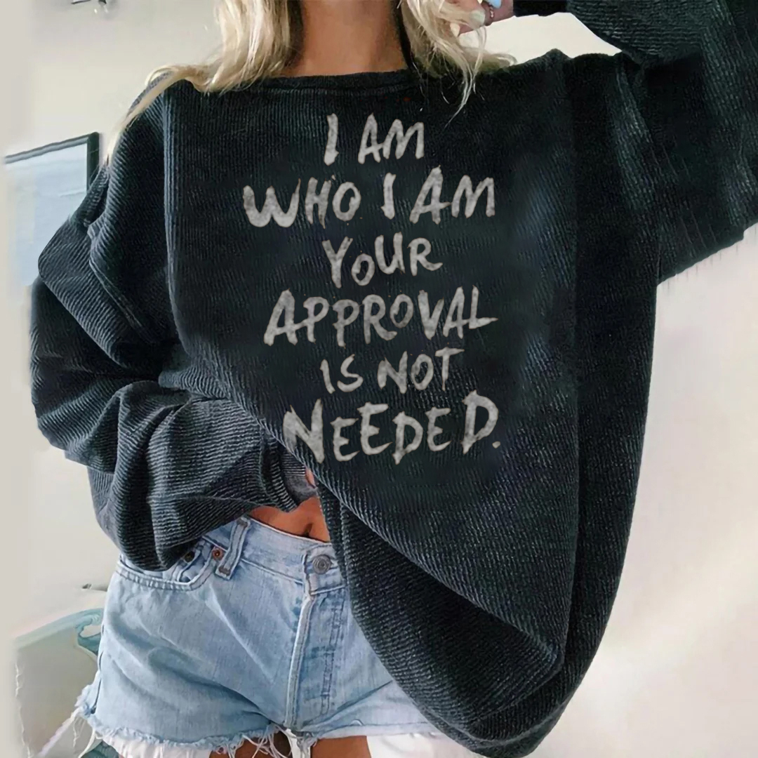 I Am Who Iam Your Approval Is Not Needed Women's T-Shirt