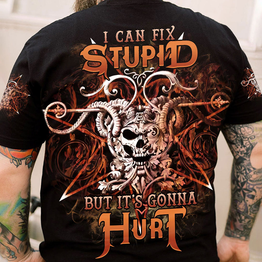 I can fix stupid but it hurts Printed Men's T-Shirt