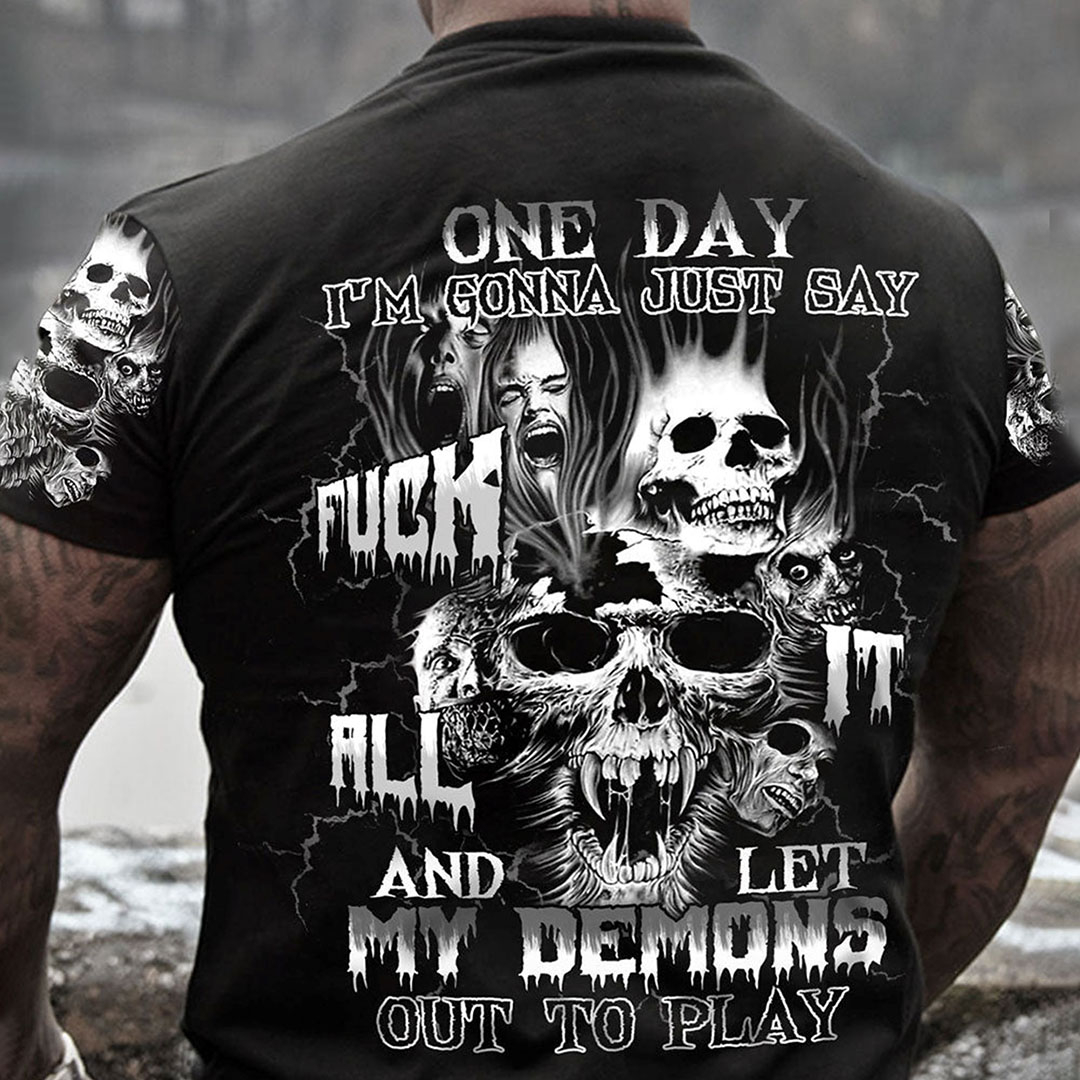 Someday I'll say fuck it all skull print men's t-shirt