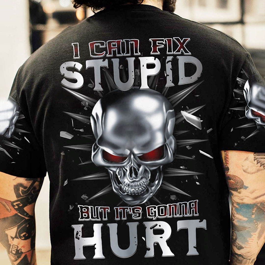 I can fix stupid but it hurts Printed Men's T-Shirt