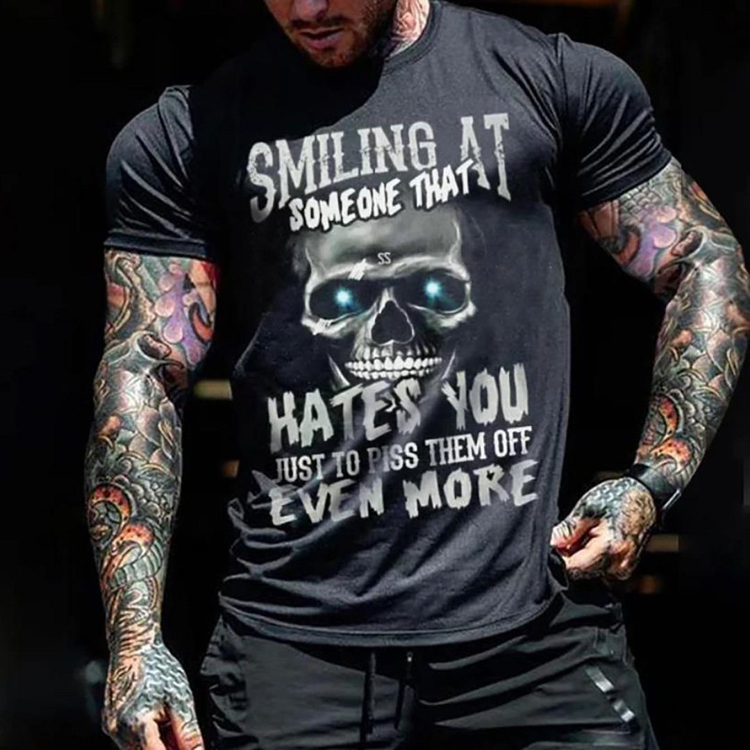 Men smile at people who hate you just to make them angrier print t-shirts