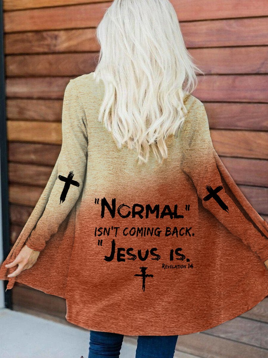 NORMAL ISN'T COMING BACK JESUS IS Cross Cardigan