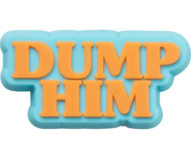 Dump Him
